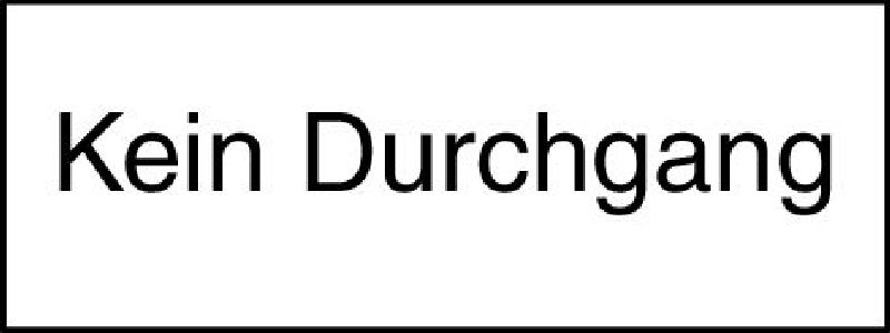 10.046 Zusatztafel EG Grösse cm: 40/20, Text: Kein Durchgang