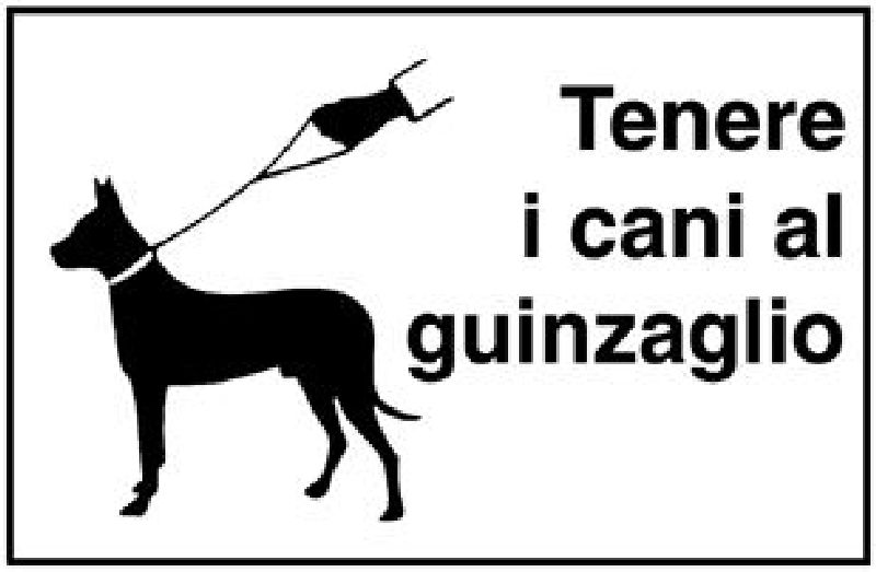 .TAFELN "TENERE I CANI AL GUINZAGLIO"